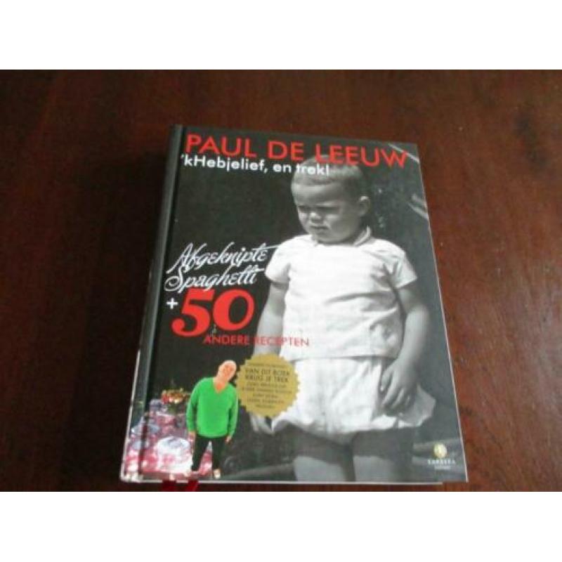 Paul de Leeuw kookboek ,,,K, Heb je lief en trek,,